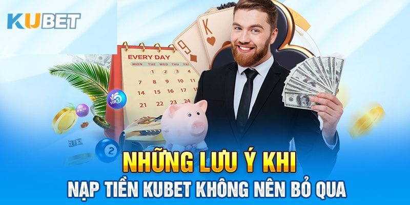 nap-tien-kubet6-la-buoc-don-gian-can-phai-lam-de-choi