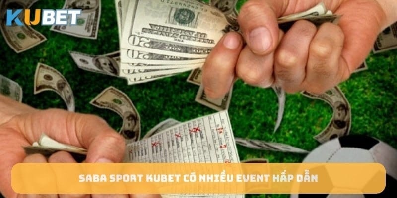 Kinh nghiệm giúp chiến thắng Saba Sport KUBET